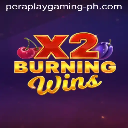 BurningWinsX2: A Closer Look at Pera Play Gaming's Exciting Release